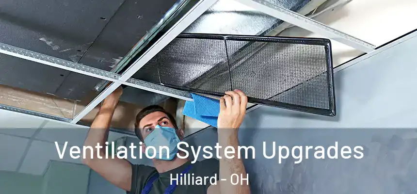  Ventilation System Upgrades Hilliard - OH